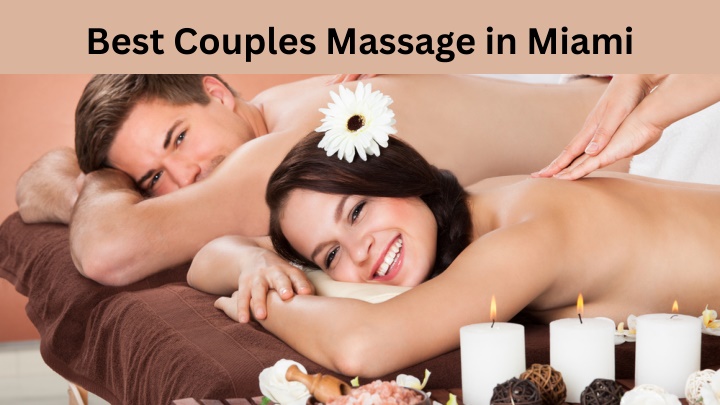 best couples massage in miami