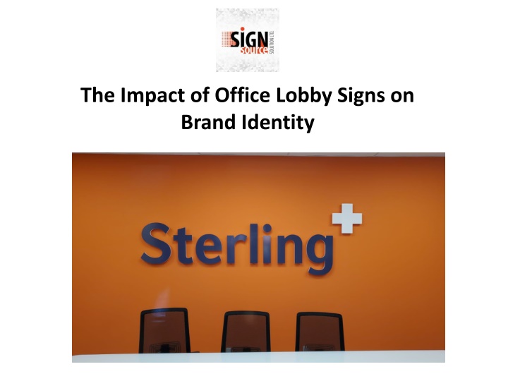 the impact of office lobby signs on brand identity