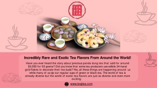 Incredibly Rare and Exotic Tea Flavors From Around the World!