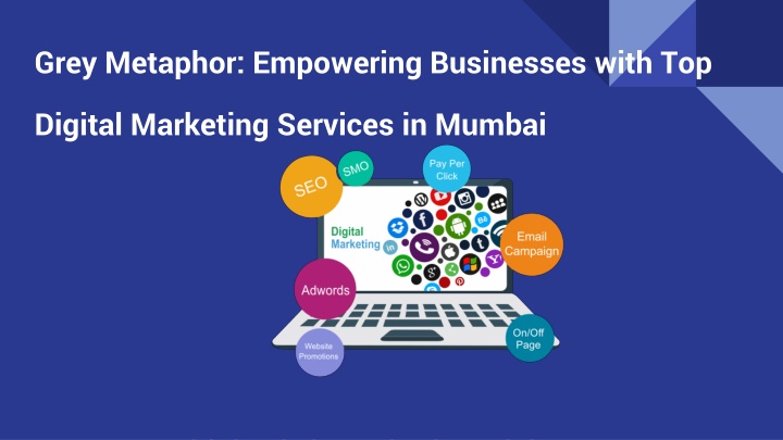 grey metaphor empowering businesses with top digital marketing services in mumbai