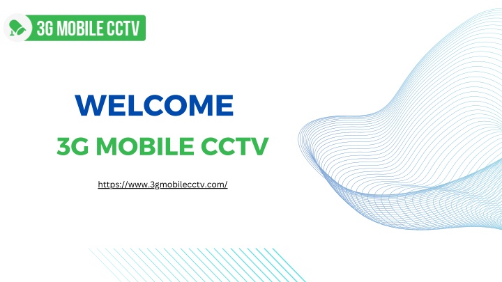 welcome 3g mobile cctv