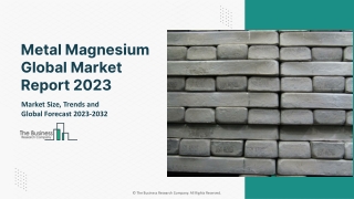 Metal Magnesium Market 2023 - By Industry Outlook, Future Trends, Growth