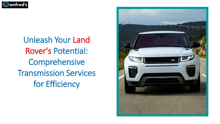 unleash your land rover s potential comprehensive