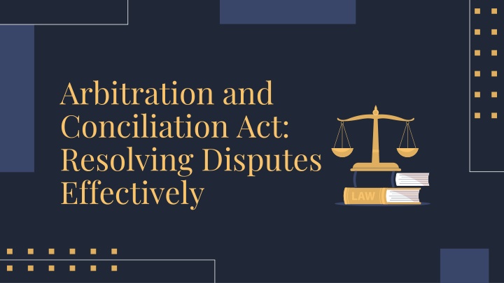 arbitration and conciliation act resolving disputes effectively