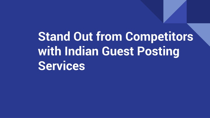 stand out from competitors with indian guest posting services