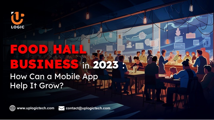 food hall business in 2023 how can a mobile