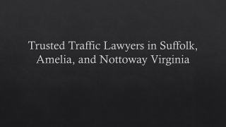 Trusted Traffic Lawyers in Suffolk, Amelia,
