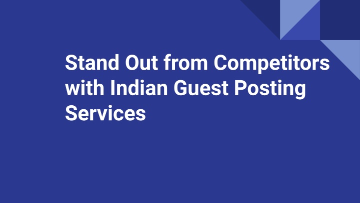 stand out from competitors with indian guest