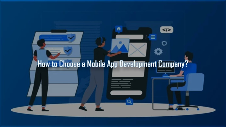 how to choose a mobile app development company