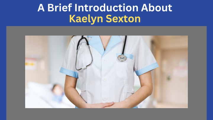 a brief introduction about kaelyn sexton