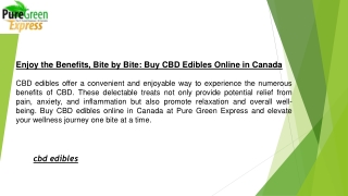 Enjoy the Benefits, Bite by Bite: Buy CBD Edibles Online in Canada