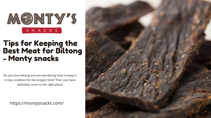 tips for keeping the best meat for biltong monty