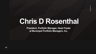 Chris D Rosenthal - A Proactive and Ardent Individual