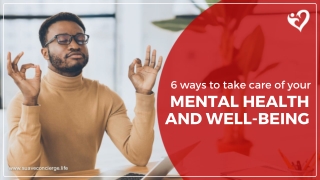 6 ways to take care of your mental health and well-being