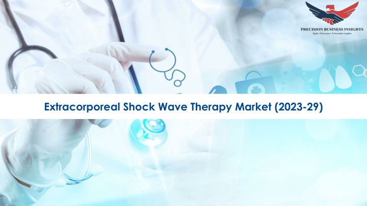 extracorporeal shock wave therapy market 2023 29
