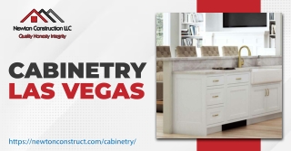 Elevate Your Space with Exquisite Cabinetry in Las Vegas - Newton Construction