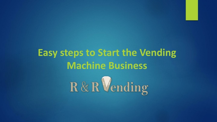 easy steps to start the vending machine business