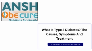 What Is Type 2 Diabetes The Causes, Symptoms And Treatment