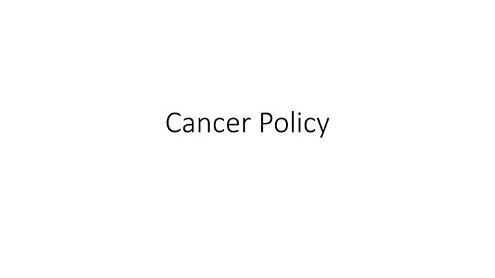 cancer policy