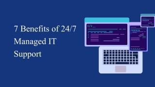 7 Benefits of 24_7 Managed IT Support