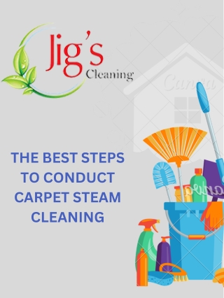 THE BEST STEPS TO CONDUCT CARPET STEAM CLEANING