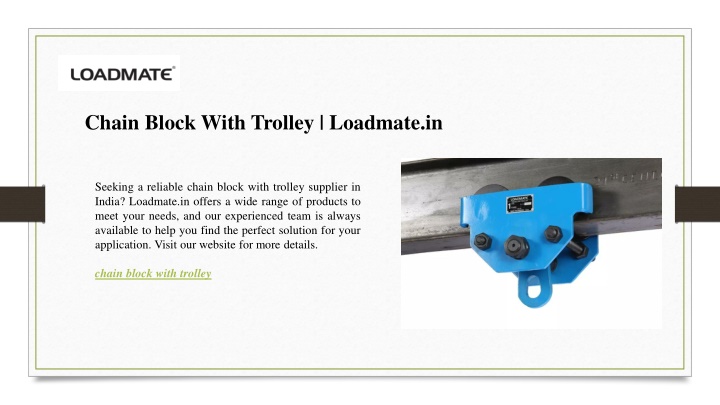 chain block with trolley loadmate in