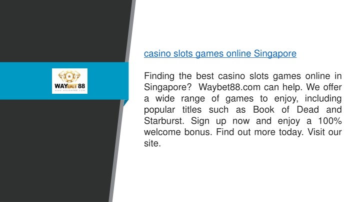 casino slots games online singapore finding