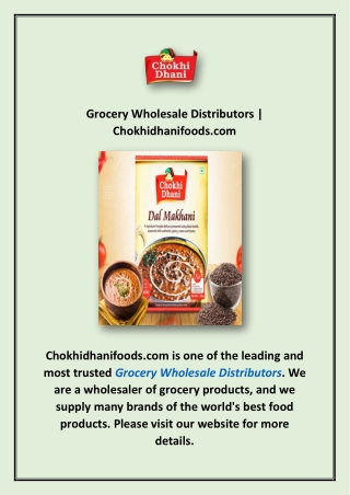 Grocery Wholesale Distributors | Chokhidhanifoods.com