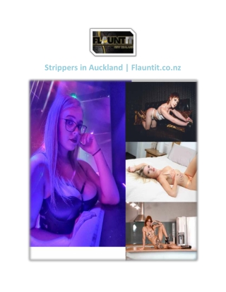 Strippers in Auckland | Flauntit.co.nz