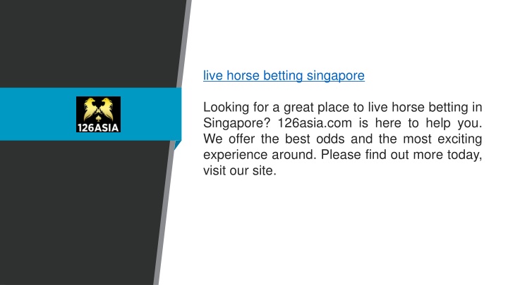 live horse betting singapore looking for a great