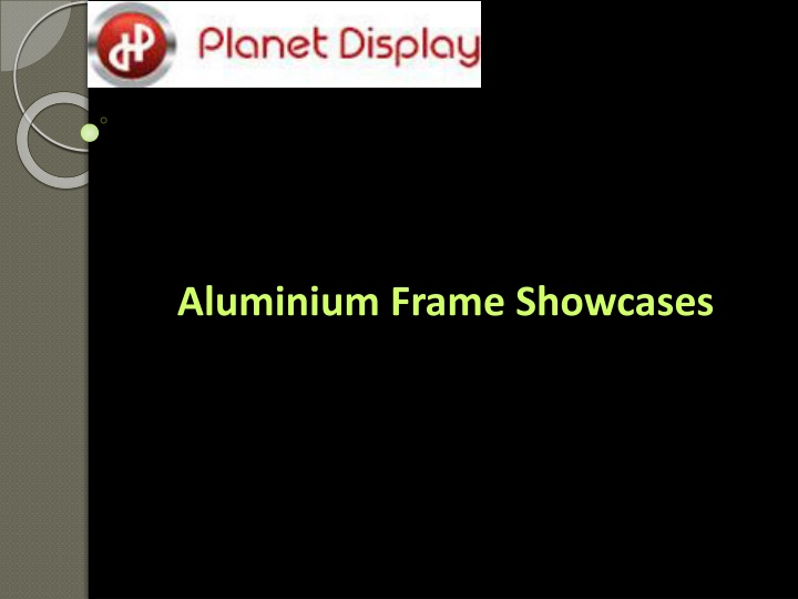 aluminium frame showcases