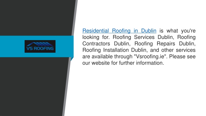 residential roofing in dublin is what