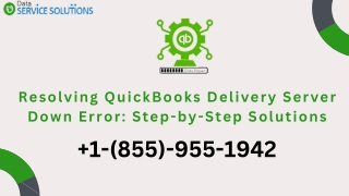 Resolving QuickBooks Delivery Server Down Error Step-by-Step Solutions