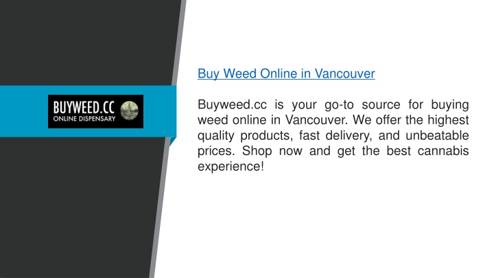 buy weed online in vancouver buyweed cc is your