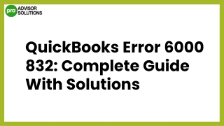 An effective method to fix QuickBooks Error 6000 832