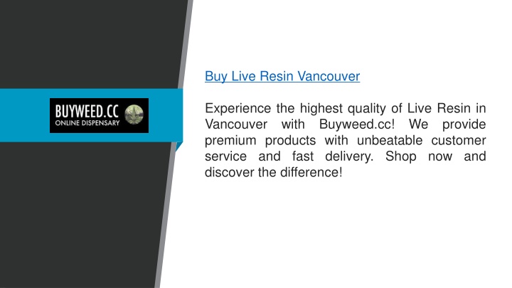 buy live resin vancouver experience the highest