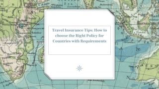 Travel Insurance Tips_ How to choose the Right Policy for Countries with Requirements