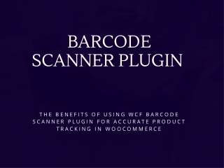 The Benefits of Using WCF Barcode Scanner Plugin