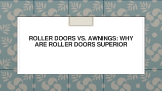 Roller Doors vs Awnings Why Are Roller Doors Superior
