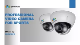 Get the Professional Video Camera for Sports