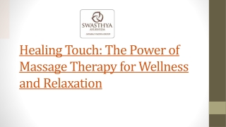 Healing Touch: The Power of Massage Therapy for Wellness and Relaxation