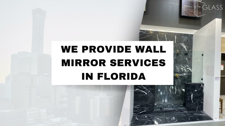 we provide wall mirror services in florida