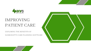 Revolutionizing Patient Care: Discover the Benefits of SanroSoft's Care Planning