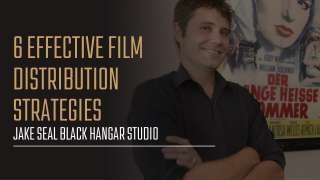 Jake seal black Hangar Studios Share 6 Effective Film Distribution Strategies