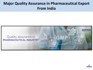 Major Quality Assurance in Pharmaceutical Export From India