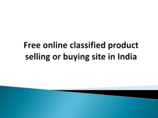 Free online classified product selling or buying site