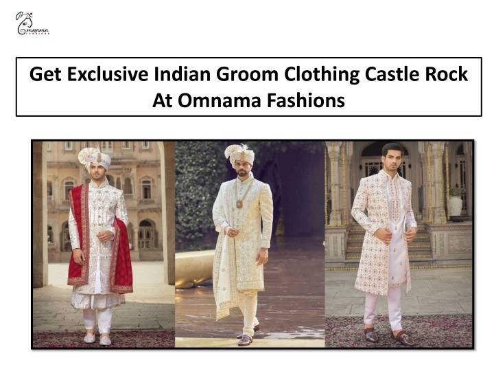 get exclusive indian groom clothing castle rock