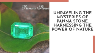 unraveling the mysteries of panna stone harnessing the power of nature
