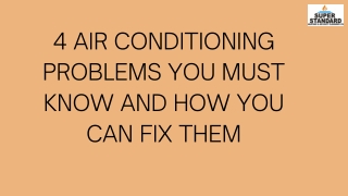 4 Air Conditioning problems you must know and how you can fix them
