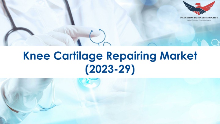 knee cartilage repairing market 2023 29